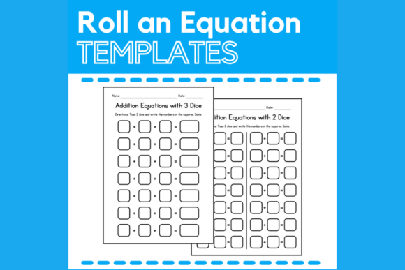 Engaging Morning Routines: Roll an Equation Blank Templates